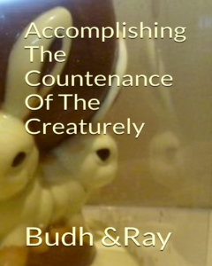 Accomplishing the Countenance of the creaturely cover modified
